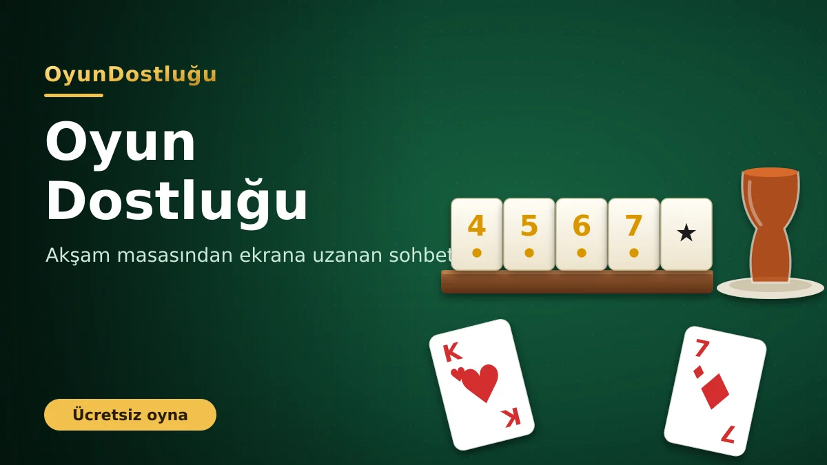 Oyun Dostluğu: Akşam Masasından Ekrana Taşınan Bir Alışkanlık