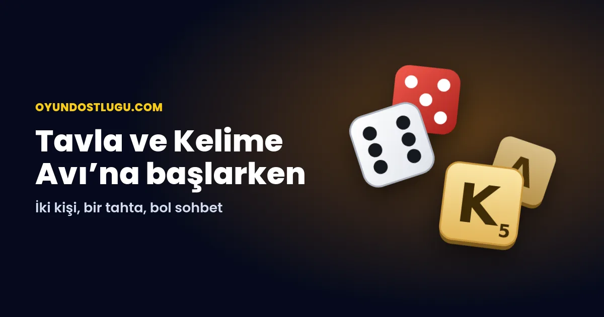 Tavla ve Kelime Avı’na Başlangıç: İki Kişilik Masaların Keyfi